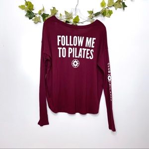 Club Pilates Follow Me to Pilates Long Sleeve Drop Shoulder Burgundy Tee Shirt